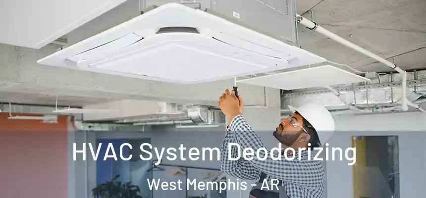  HVAC System Deodorizing West Memphis - AR